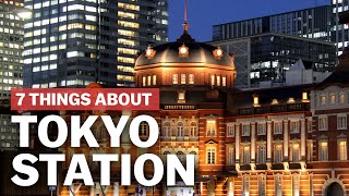 7 Things to know about Tokyo Station  japanguidecom [upl. by Audre]