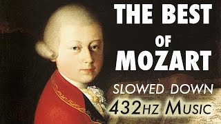 The Best Of Mozart  Slowed Down  432Hz  45 Hours [upl. by Bud128]