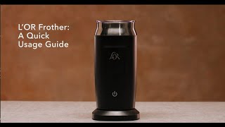 LOR Milk Frother A Quick Usage Guide [upl. by Leryt395]