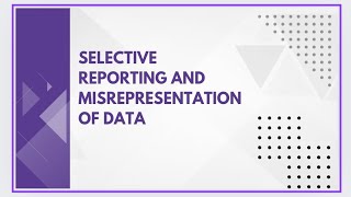 Selective reporting and misrepresentation of data [upl. by Nemhauser92]