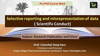 Selective reporting and misrepresentation of data  Scientific Conduct [upl. by Dustman]