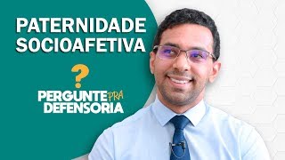 Paternidade socioafetiva O que é Como fazer o reconhecimento [upl. by Nedyrb44]